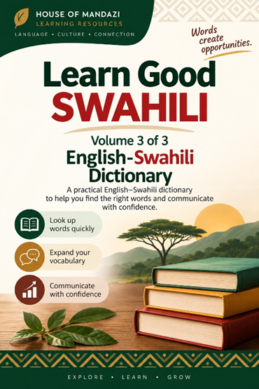 Learn Good Swahili: Volume 3 – English–Swahili Dictionary