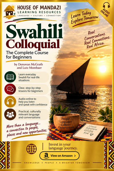 Colloquial Swahili: The Complete Course for Beginners (2nd Edition)