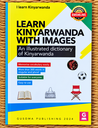 Learn Kinyarwanda with Images: An Illustrated Dictionary