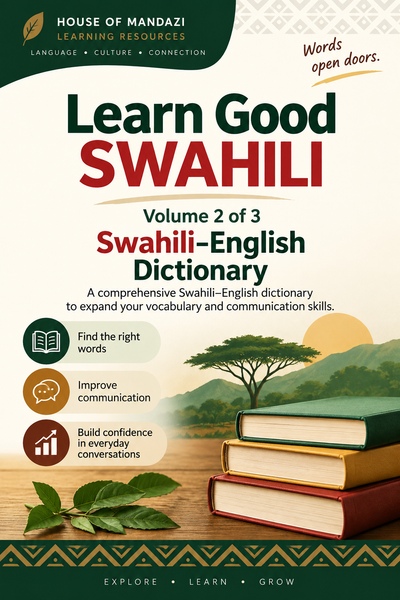 Learn Good Swahili: Volume 2 – Swahili–English Dictionary